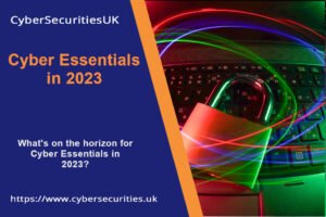 Cyber Essentials in 2023